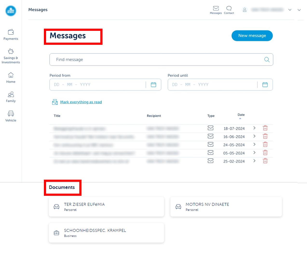You can see your KBC Banking & Insurance messages and documents under ‘Messages’ in KBC Touch.